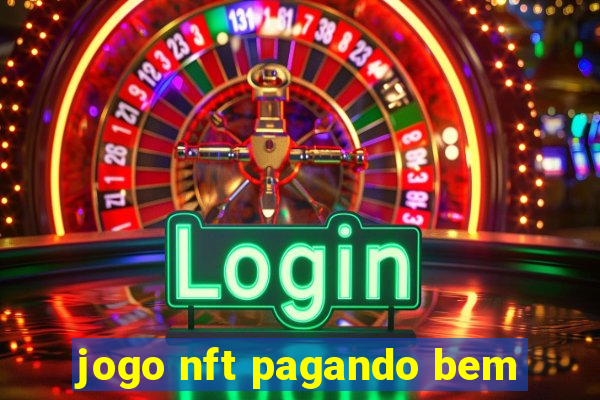 jogo nft pagando bem